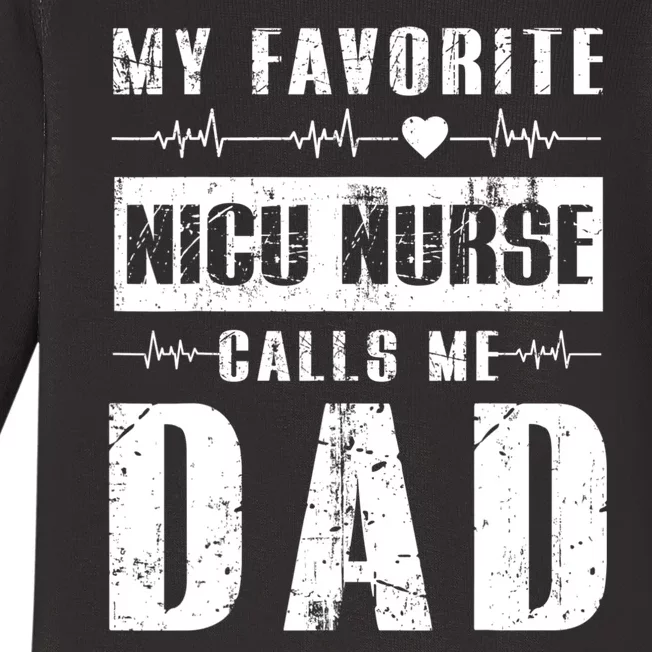 My Favorite Nicu Nurse Calls Me Dad Baby Long Sleeve Bodysuit