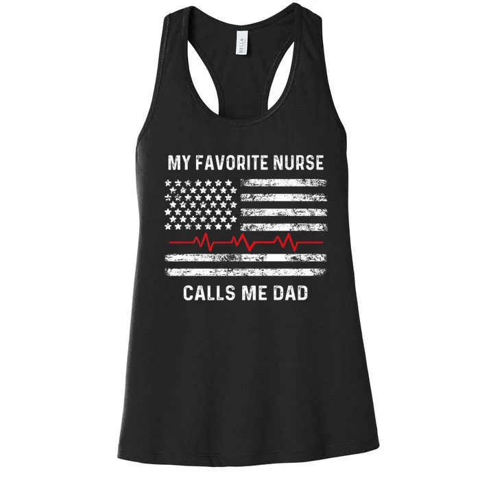 My Favorite Nurse Calls Me Dad American Flag Nurse Women's Racerback Tank