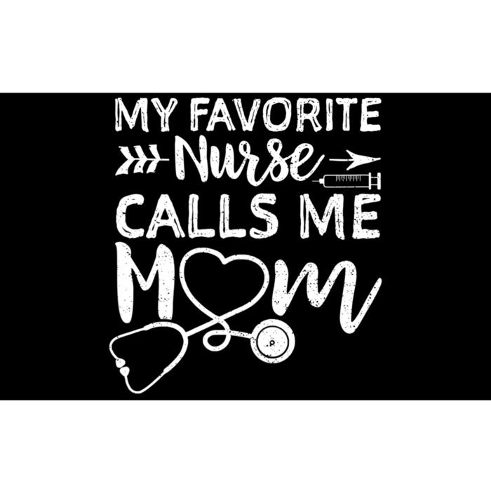 My Favorite Nurse Calls Me Mom Nursing Nurse Life Bumper Sticker