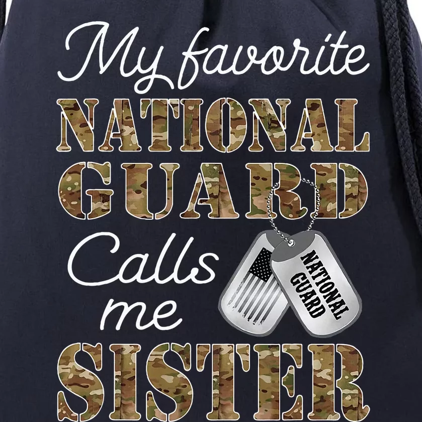 My Favorite National Guard Calls Me Sister Proud Army Sister Drawstring Bag