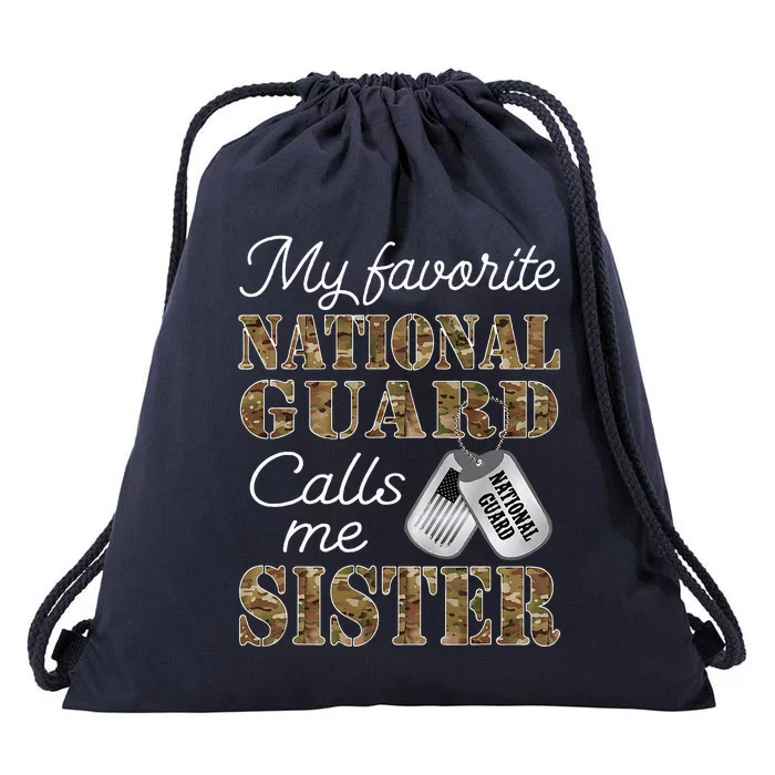 My Favorite National Guard Calls Me Sister Proud Army Sister Drawstring Bag