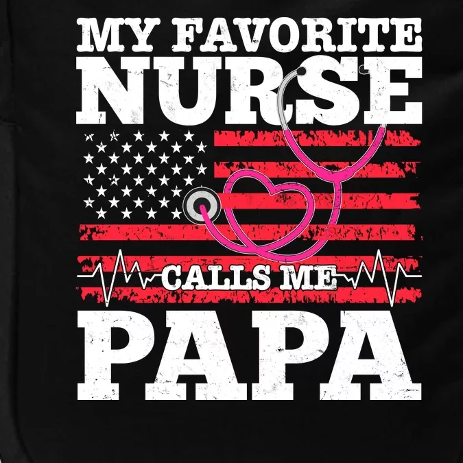 My Favorite Nurse Calls Me Papa Impact Tech Backpack