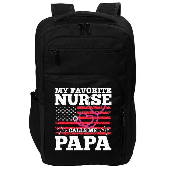 My Favorite Nurse Calls Me Papa Impact Tech Backpack