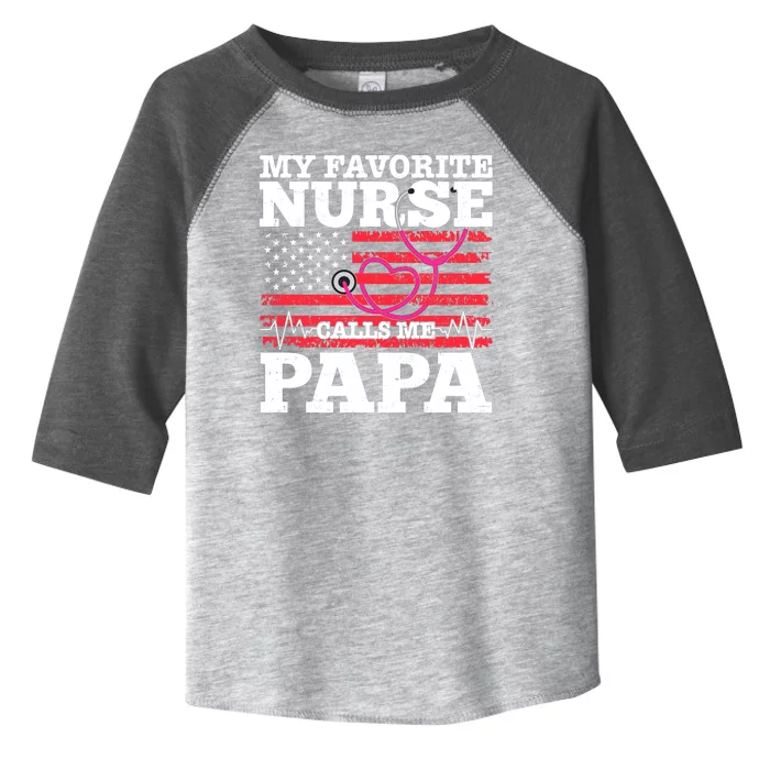 My Favorite Nurse Calls Me Papa Toddler Fine Jersey T-Shirt