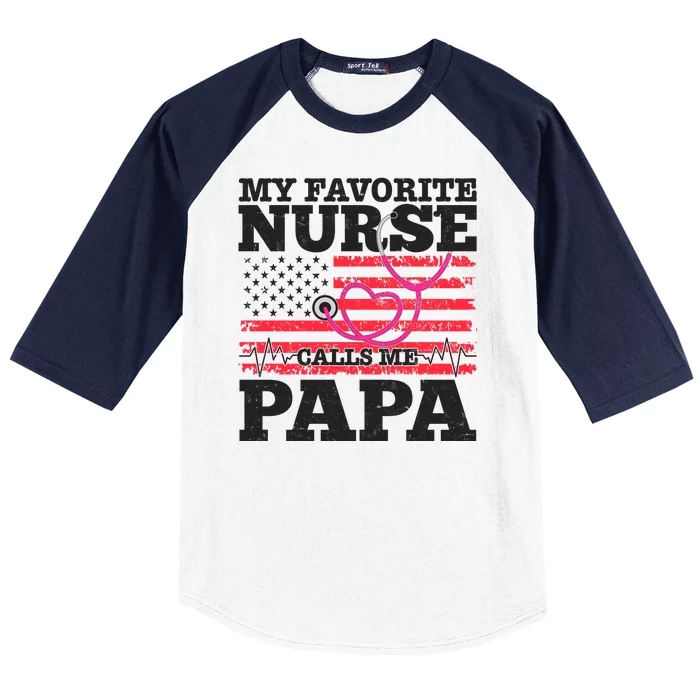 My Favorite Nurse Calls Me Papa Baseball Sleeve Shirt