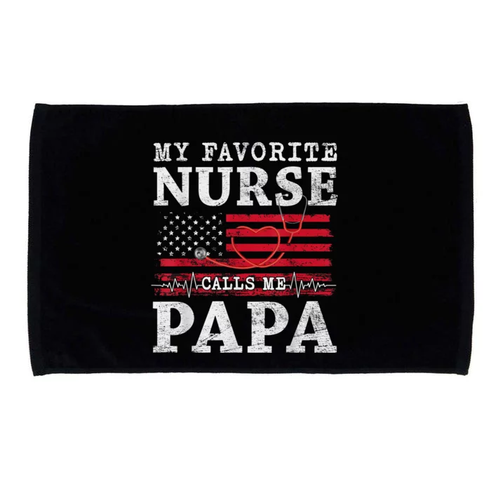 My Favorite Nurse Calls Me Papa Fathers Day Usa Flag Microfiber Hand Towel