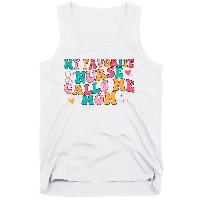 My Favorite Nurse Calls Me Mom Retro Groovy Tank Top