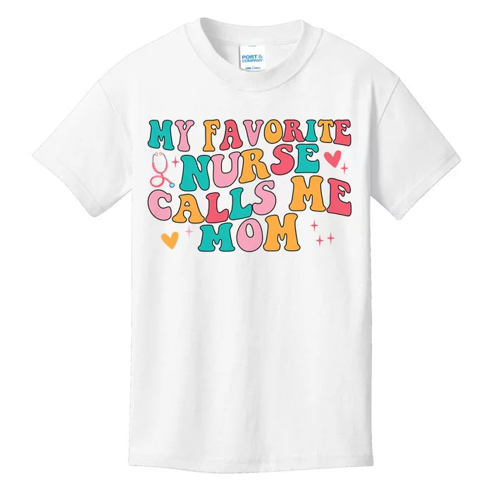 My Favorite Nurse Calls Me Mom Retro Groovy Kids T-Shirt