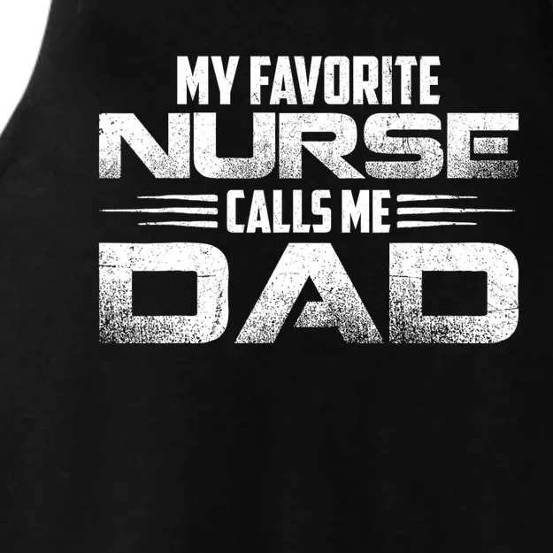 My Favorite Nurse Calls Me Dad Nursing Dad Ladies Tri-Blend Wicking Tank