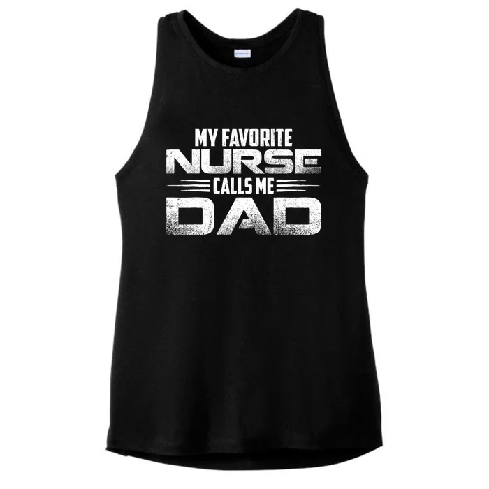 My Favorite Nurse Calls Me Dad Nursing Dad Ladies Tri-Blend Wicking Tank