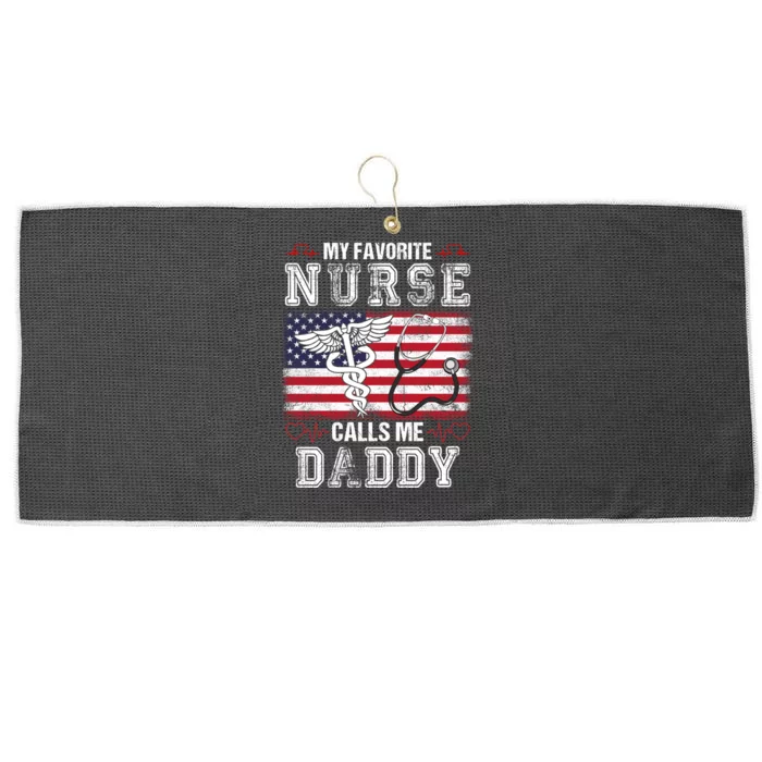 My Favorite Nurse Calls Me Daddy Usa Flag July 4th Patriotic Large Microfiber Waffle Golf Towel