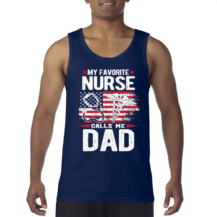 My Favorite Nurse Calls Me Dad Fathers Day Tank Top