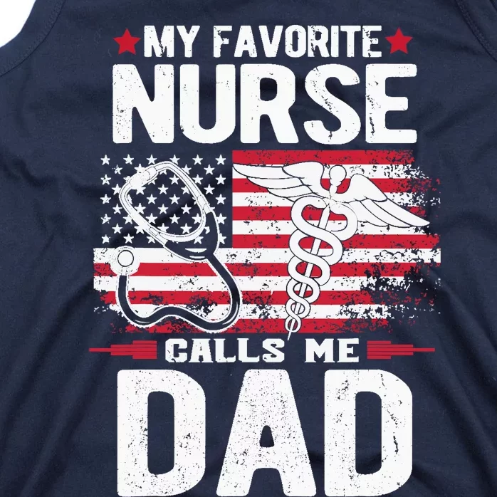 My Favorite Nurse Calls Me Dad Fathers Day Tank Top