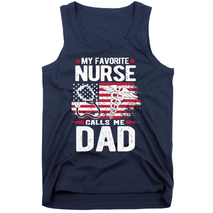 My Favorite Nurse Calls Me Dad Fathers Day Tank Top