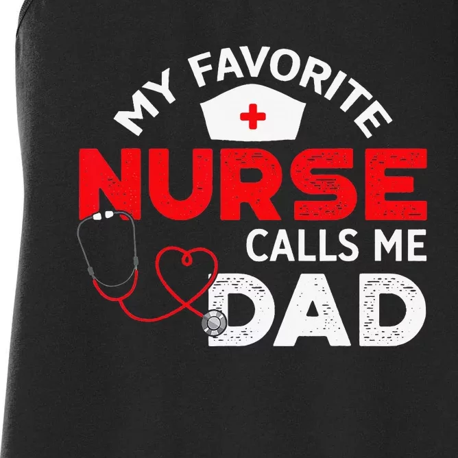 My Favorite Nurse Calls Me Dad Father's Day Nursing Women's Racerback Tank