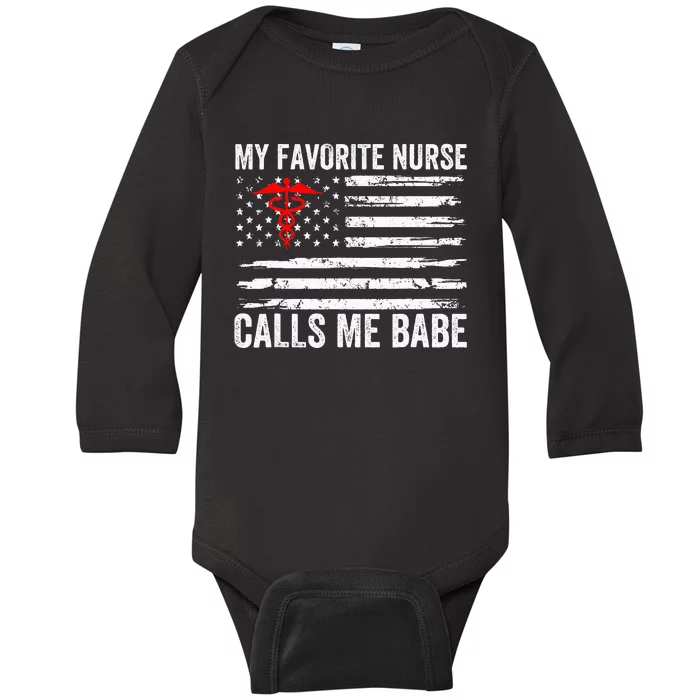 My Favorite Nurse Calls Me Babe American Flag For Boyfriend Baby Long Sleeve Bodysuit