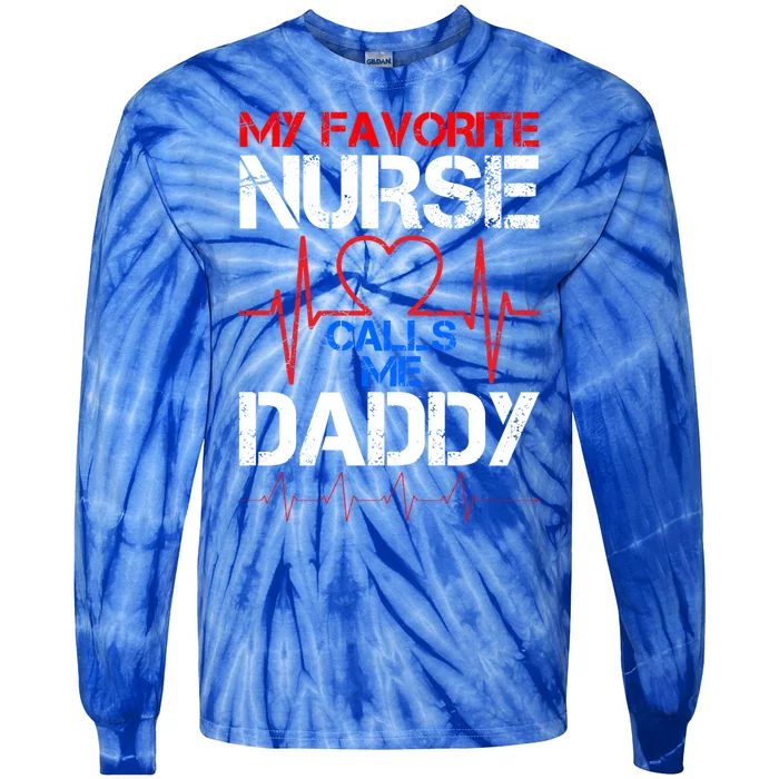 My Favorite Nurse Calls Me Daddy Cool Vintage Nurse Dad Gift Tie-Dye Long Sleeve Shirt