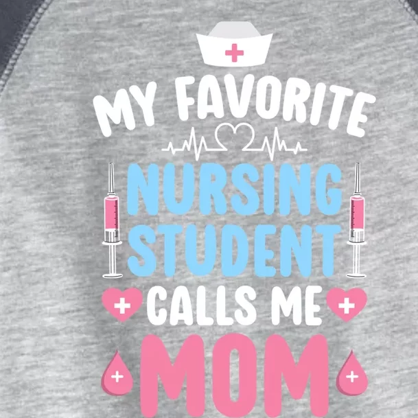 My Favorite Nursing Student Mom Future Nurse Mom Gift Toddler Fine Jersey T-Shirt