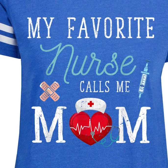 My Favorite Nurse Calls Me Mom Stethoscope Mother Nurse Enza Ladies Jersey Football T-Shirt