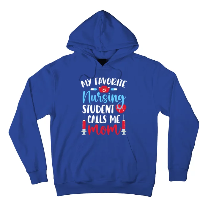 My Favorite Nursing Student Mom Future Nurse Mom Gift Hoodie