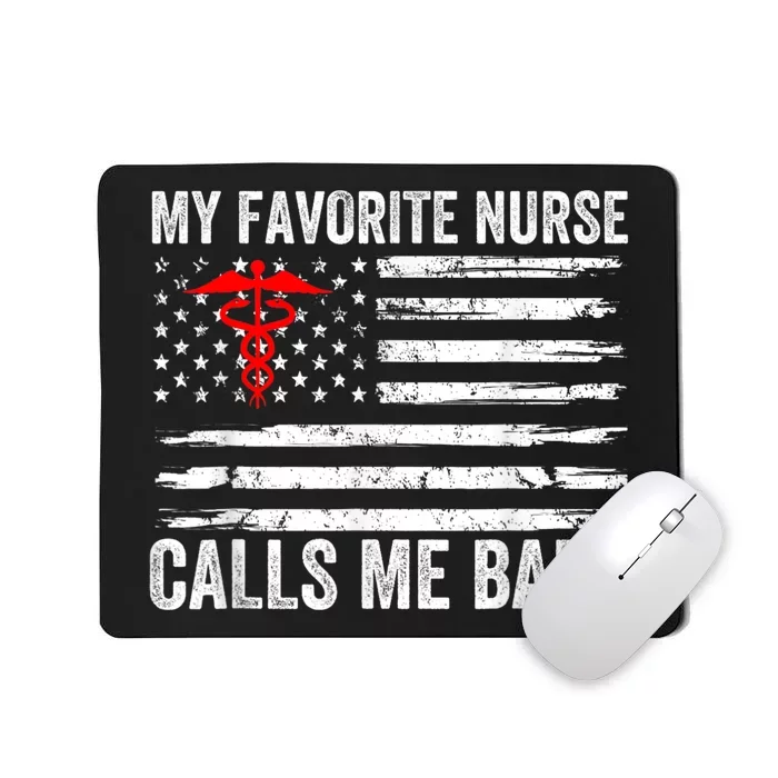 My Favorite Nurse Calls Me Babe American Flag For Boyfriend Mousepad