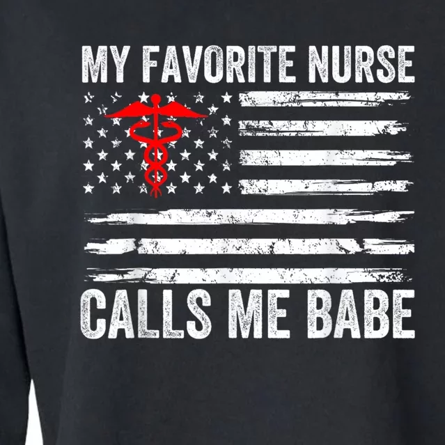 My Favorite Nurse Calls Me Babe American Flag For Boyfriend Cropped Pullover Crew