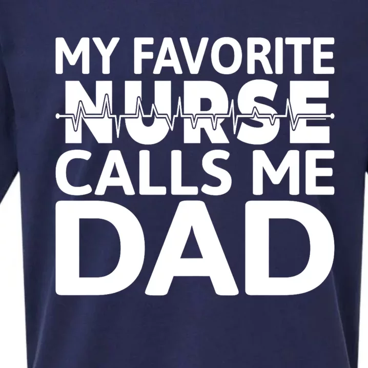 My Favorite Nurse Calls Me Dad Daughter Hospital Nursing Sueded Cloud Jersey T-Shirt