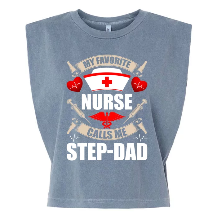 My Favorite Nurse Calls Me Stepdad Stepdad Gift Garment-Dyed Women's Muscle Tee