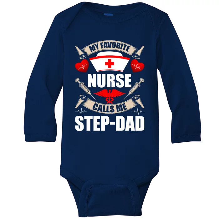 My Favorite Nurse Calls Me Stepdad Stepdad Gift Baby Long Sleeve Bodysuit