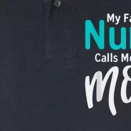 My Favorite Nurse Calls Me Mom Daughter Is A Nurse Softstyle Adult Sport Polo