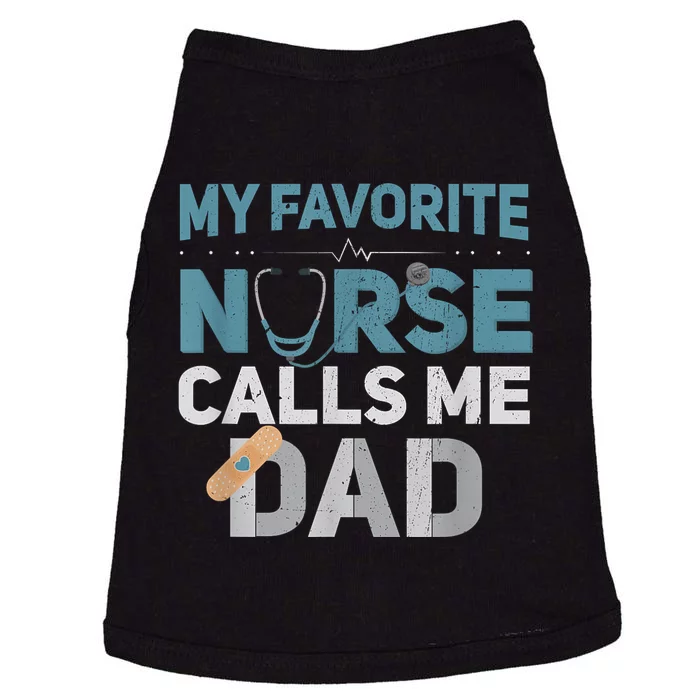 My Favorite Nurse Calls Me Dad Funny Fathers Doggie Tank