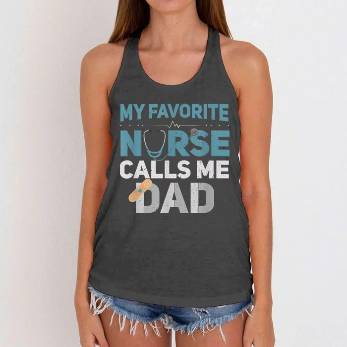 My Favorite Nurse Calls Me Dad Funny Fathers Women's Knotted Racerback Tank