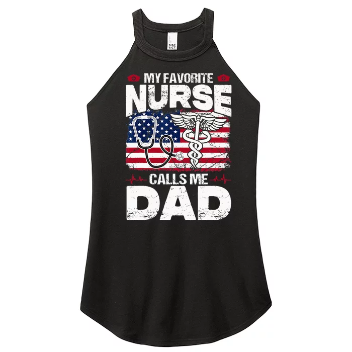 My Favorite Nurse Calls Me Dad Funny Papa Fathers Day Women’s Perfect Tri Rocker Tank