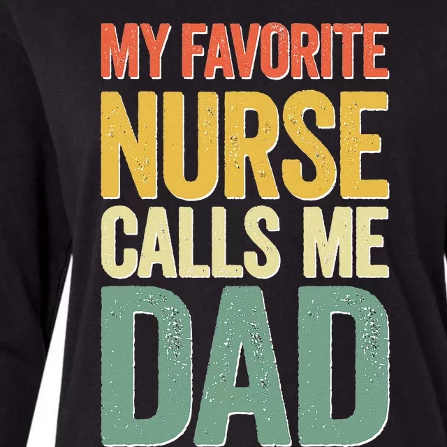 My Favorite Nurse Calls Me Dad Fathers Day Womens Cotton Relaxed Long Sleeve T-Shirt