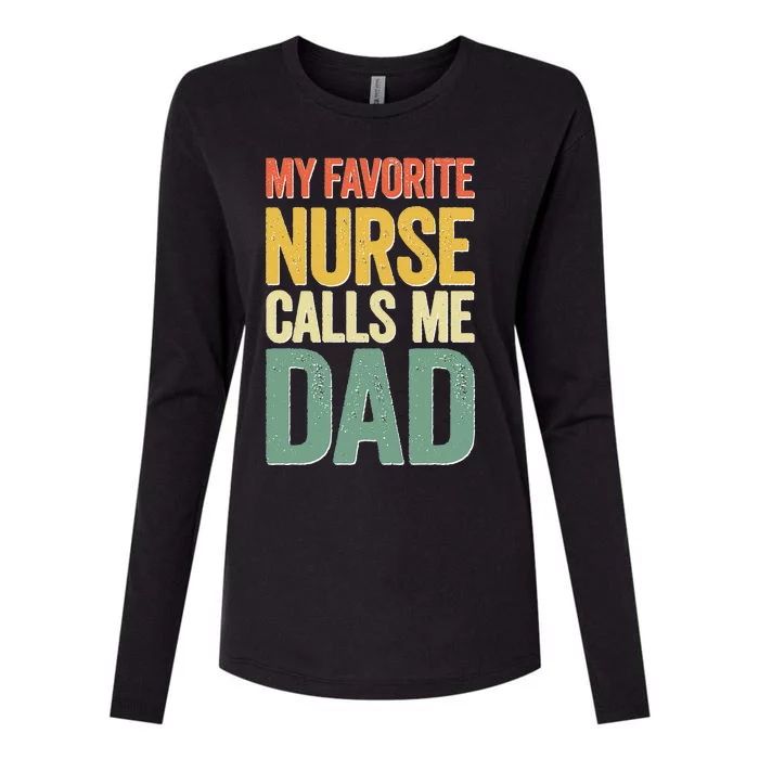 My Favorite Nurse Calls Me Dad Fathers Day Womens Cotton Relaxed Long Sleeve T-Shirt