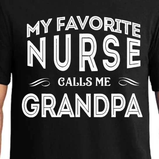 My Favorite Nurse Calls Me Grandpa Funny Pajama Set