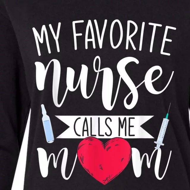 My Favorite Nurse Calls Me Mom Nursery Mother Nurse Womens Cotton Relaxed Long Sleeve T-Shirt