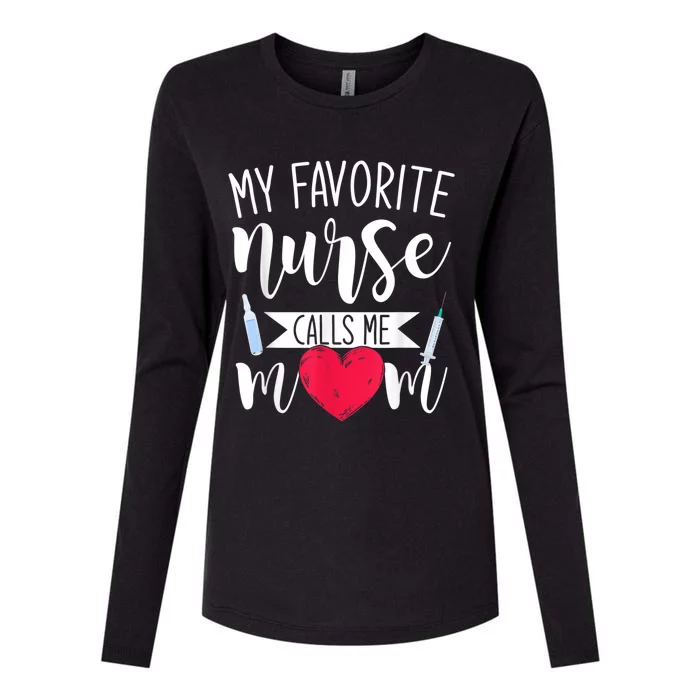 My Favorite Nurse Calls Me Mom Nursery Mother Nurse Womens Cotton Relaxed Long Sleeve T-Shirt