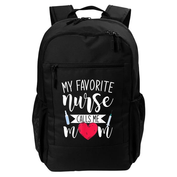 My Favorite Nurse Calls Me Mom Nursery Mother Nurse Daily Commute Backpack