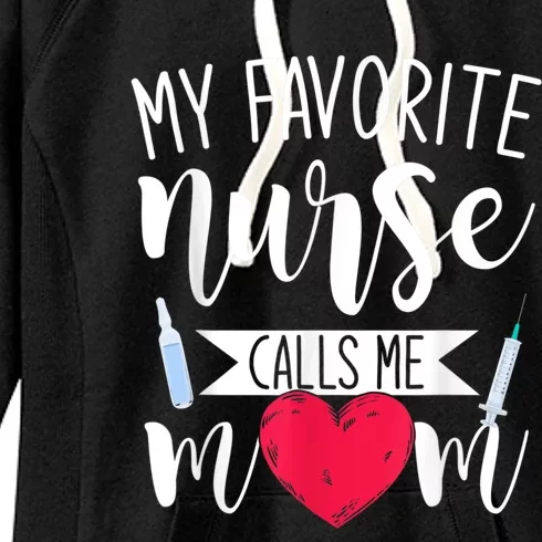 My Favorite Nurse Calls Me Mom Nursery Mother Nurse Women's Fleece Hoodie