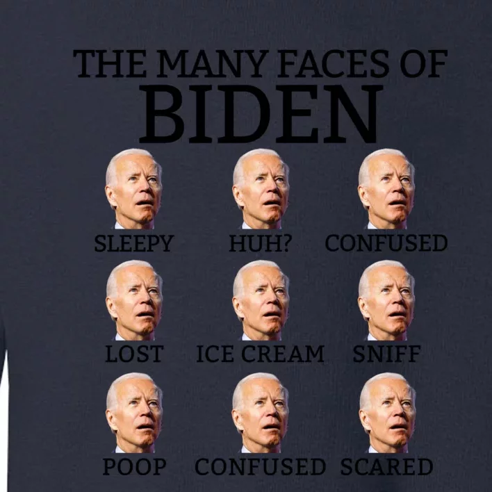 Many Faces Of Biden Anti Biden Hate Biden Confused Biden Toddler Sweatshirt