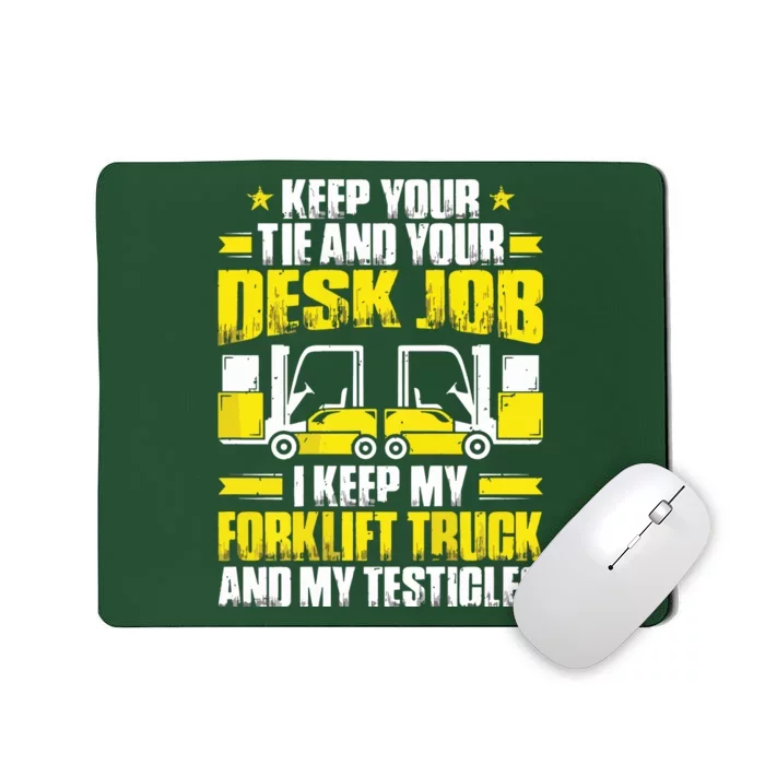 Men Forklift Operator I Keep My Forklift Truck Forklift Driver Mousepad