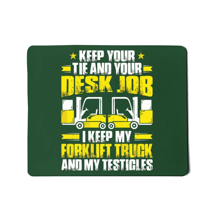 Men Forklift Operator I Keep My Forklift Truck Forklift Driver Mousepad