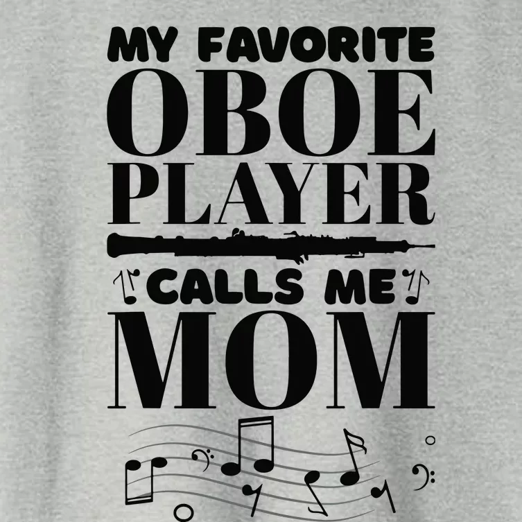 My Favorite Oboe Player Calls Me Mom Oboist Women Women's Crop Top Tee