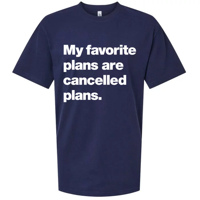 My Favorite Plans Are Cancelled Plans Sueded Cloud Jersey T-Shirt