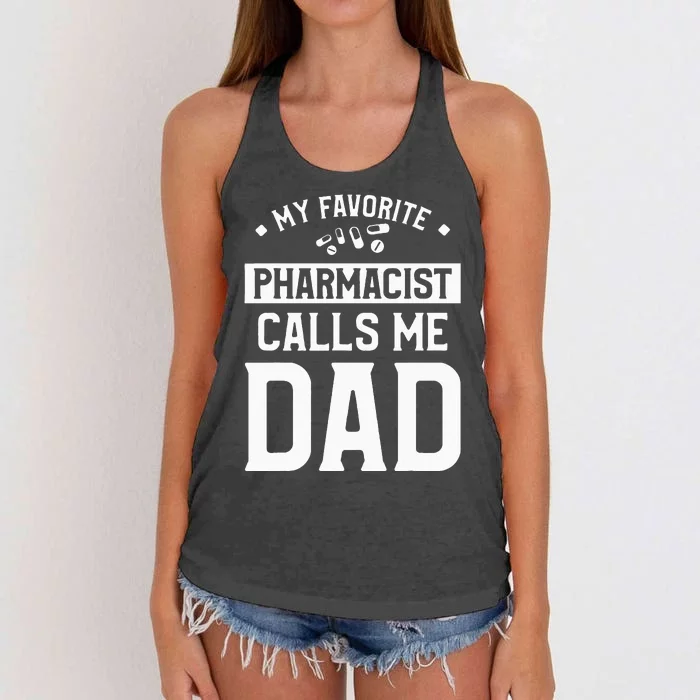 My Favorite Pharmacist Calls Me Dad Funny Pharmacy Women's Knotted Racerback Tank