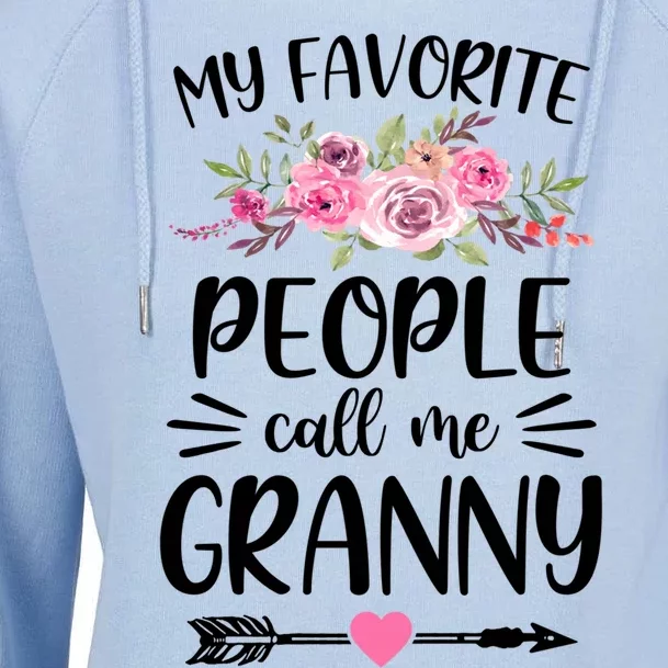 My Favorite People Call Me Granny Mother's Day Floral Gift Womens Funnel Neck Pullover Hood