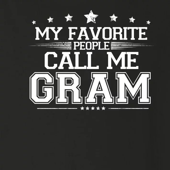 My Favorite People Call Me Gram Toddler Long Sleeve Shirt