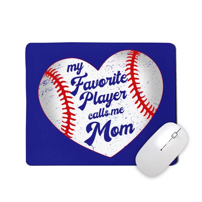 My Favorite Player Calls Me Mom Baseball Mothers Day Saying Gift Mousepad