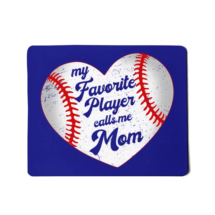 My Favorite Player Calls Me Mom Baseball Mothers Day Saying Gift Mousepad